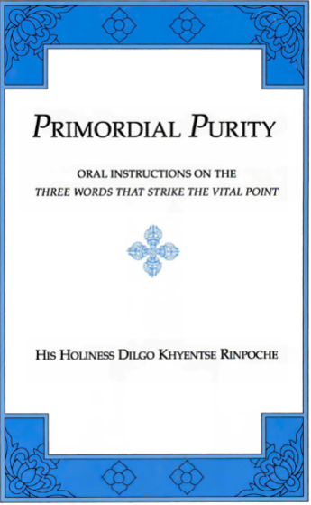 (image for) Primordial Purity by Dilgo Khyentse Rinpoche (PDF)